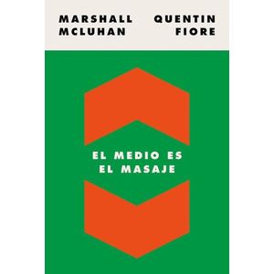 EL MEDIO ES EL MASAJE - MARSHALL MCLUHAN