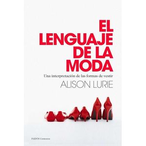 EL LENGUAJE DE LA MODA - ALISON LURIE