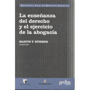LA ENSEÑANZA DEL DERECHO Y EL EJERCICIO DE LA ABOGACIA