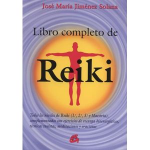 LIBRO COMPLETO DE REIKI - JOSE MARIA JIMENEZ SOLANA