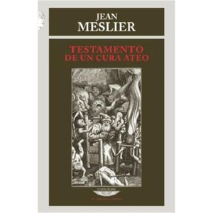 TESTAMENTO DE UN CURA ATEO - JEAN MESLIER