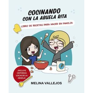 COCINANDO CON LA ABUELA RITA - MELINA VALLEJOS
