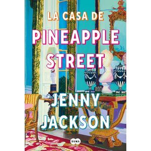 LA CASA DE PINEAPPLE STREET - JENNY JACKSON