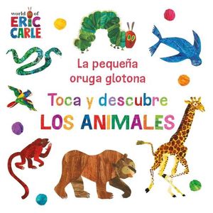 LA PEQUEÑA ORUGA GLOTONA  - TOCA Y DESCUBRE