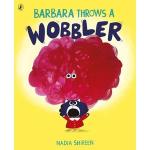 BARBARA THROWS A WOBBLER - NADIA SHIREEN