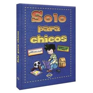 SOLO PARA CHICOS - CONSEJOS UTILES