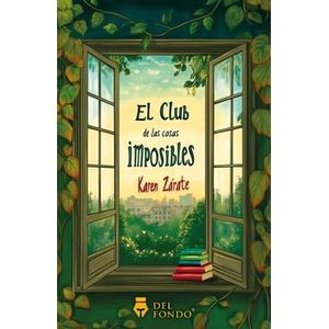 EL CLUB DE LAS COSAS IMPOSIBLES - KAREN M. ZARATE