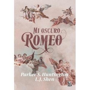 MI OSCURO ROMEO - PARKER S. HUNTINGTON - L.J. SHEN