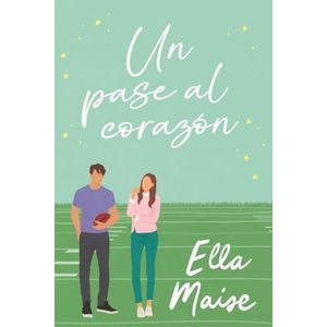 UN PASE AL CORAZON - ELLA MAISE