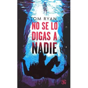 NO SE LO DIGAS A NADIE - TOM RYAN