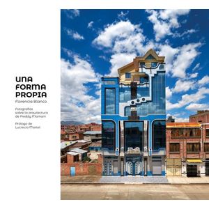 UNA FORMA PROPIA - FOTOGRAFIAS SOBRE LA ARQUITECTURA DE FRED