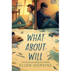 WHAT ABOUT WILL - ELLEN HOPKINS
