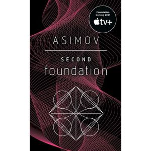 SECOND FOUNDATION - ISAAC ASIMOV
