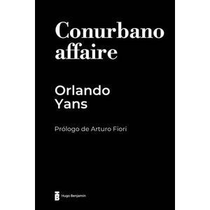 CONURBANO AFFAIRE - ORLANDO YANS