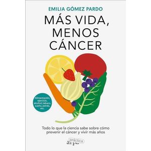 MAS VIDA, MENOS CANCER - EMILIA GOMEZ PARDO