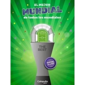 EL MEJOR MUNDIAL DE TODOS LOS MUNDIALES - THE BEST