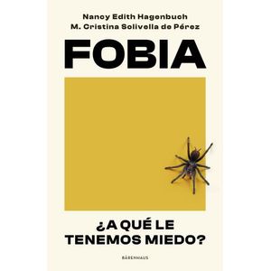 FOBIA - A QUE LE TENEMOS MIEDO?