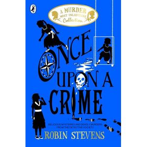 ONCE UPON A CRIME - ROBIN STEVENS