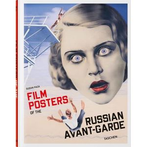 FILM POSTERS OF THE RUSSIAN AVANT-GARDE - SUSAN PACK
