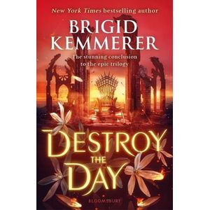 DESTROY THE DAY - DEFY THE NIGHT 3 - BRIGID KEMMERER