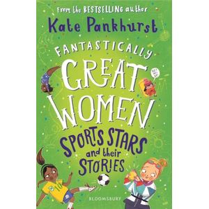FANTASTICALLY GREAT WOMEN SPORTS STARS AND THEIR STORIES - P