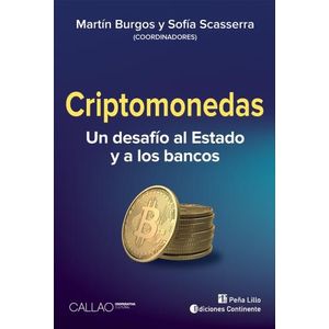 CRIPTOMONEDAS - UN DESAFIO AL ESTADO Y A LOS BANCOS