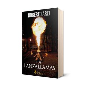 LOS LANZALLAMAS - ROBERTO ARLT