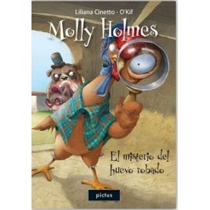MOLLY HOLMES Y EL MISTERIO DEL HUEVO ROBADO - CUENTO ILUSTRA