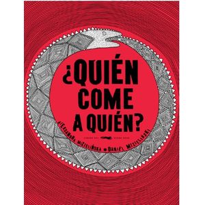 LIBRO ¿ QUIEN COME A QUIEN ? - ALEKSANDRA MIZIELISKA