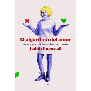 EL ALGORITMO DEL AMOR - UN VIAJE A LAS ENTRAÑAS DE TINDER -