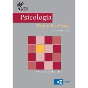 LIBRO PSICOLOGIA UNO Y LOS OTROS - SERIE PLATA - EDITORIAL A