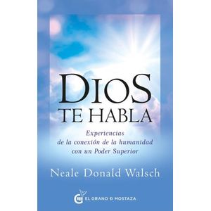 DIOS TE HABLA - NEALE DONALD WALSCH