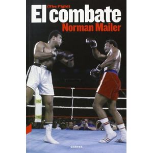 EL COMBATE - NORMAN MAILER
