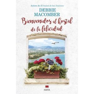 BIENVENIDOS AL HOSTAL DE LA FELICIDAD - DEBBIE MACOMBER