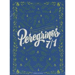 PEREGRINOS 7 / 1 - DIARIO DE UN REENCUENTRO - EDELVIVES