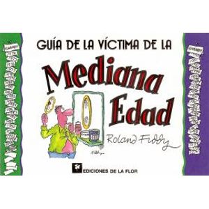 GUIA DE LA VICTIMA DE LA MEDIANA EDAD
