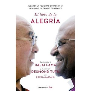 EL LIBRO DE LA ALEGRIA  - DALAI LAMA / DOUGLAS ADAMS