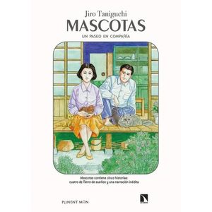 MASCOTAS - UN PASEO EN COMPAÑIA - JIRO TANIGUCHI