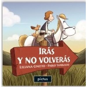 IRAS Y NO VOLVERAS