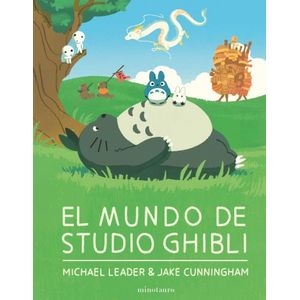 EL MUNDO DE STUDIO GHIBLI - MICHAEL LEADER - JAKE CUNNINGHAM