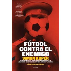 FUTBOL CONTRA EL ENEMIGO - SIMON KUPER