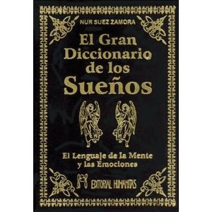 EL GRAN DICCIONARIO DE LOS SUEÑOS - NUR SUEZ ZAMORA