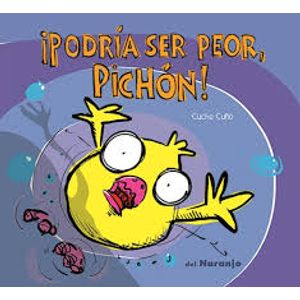 PODRIA SER PEOR, PICHON! - LUNA DE AZAFRAN