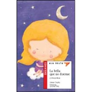 LA BELLA QUE NO DUERME Y OTROS POEMAS - ALA DELTA ROJA (+5 A