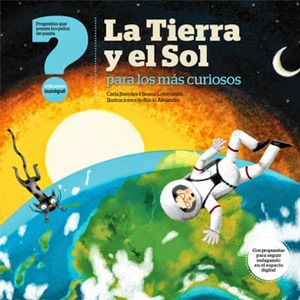 LA TIERRA Y EL SOL PARA LOS MÁS CURIOSOS