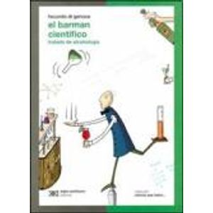 EL BARMAN CIENTIFICO: TRATADO DE ALCOHOLOGIA