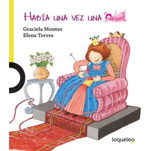 HABIA UNA VEZ UNA PRINCESA - LOQUELEO LIMA