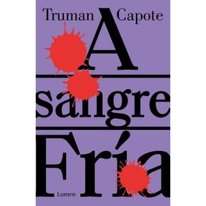 A SANGRE FRIA - TRUMAN CAPOTE