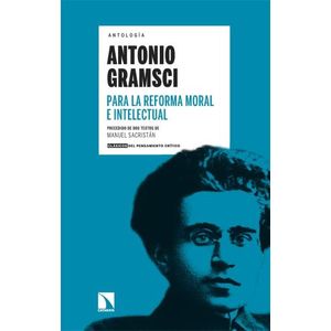 ANTONIO GRAMSCI - ANTOLOGIA