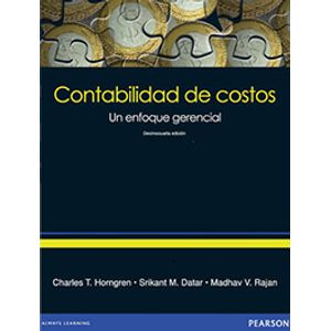 CONTABILIDAD DE COSTOS: UN ENFOQUE GERENCIAL (14TA.EDICION)